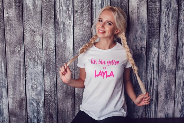 Geiler als Layla - T-Shirt